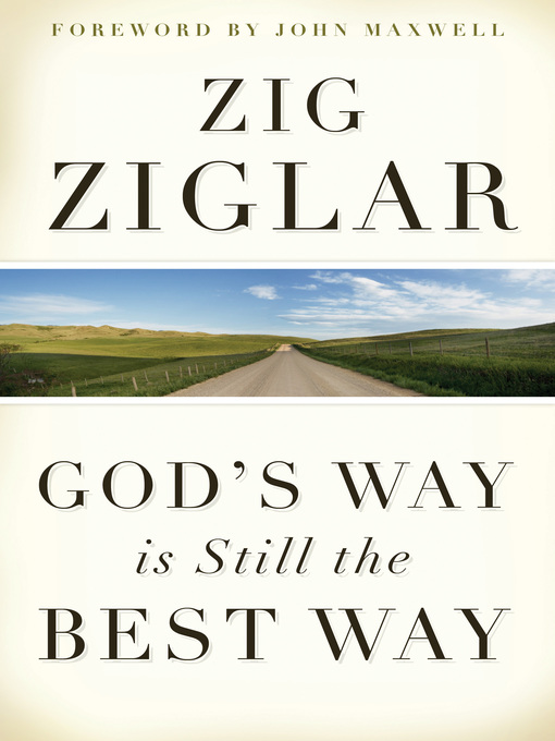 Title details for God's Way Is Still the Best Way by Zig Ziglar - Available